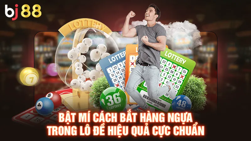 Bật Mí Cách Bắt Hàng Ngựa Trong Lô Đề Hiệu Quả Cực Chuẩn
