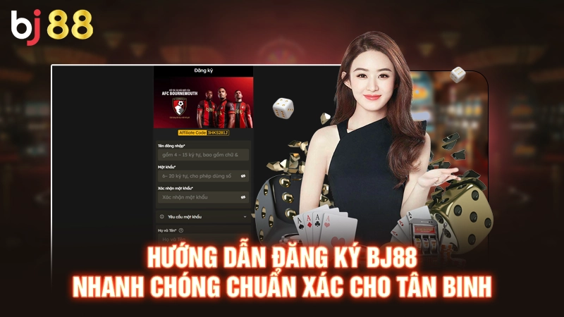 Hướng Dẫn Đăng Ký BJ88 Nhanh Chóng Chuẩn Xác Cho Tân Binh 1 Hướng Dẫn Đăng Ký BJ88 Nhanh Chóng Chuẩn Xác Cho Tân Binh