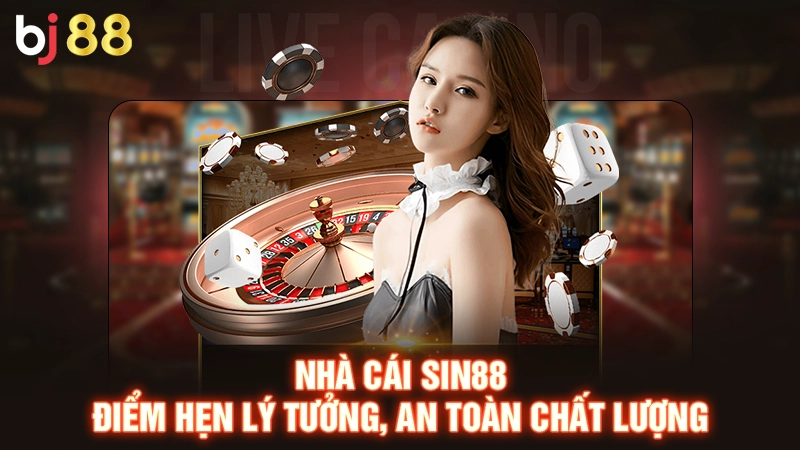 Nhà Cái Sin88 | Điểm Hẹn Lý Tưởng, An Toàn Chất Lượng